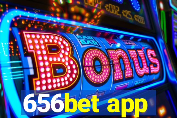 656bet app