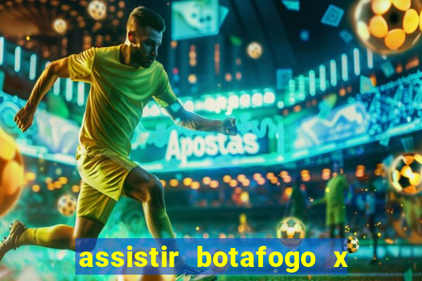 assistir botafogo x gremio futemax