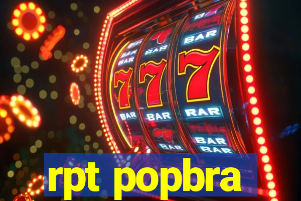 rpt popbra