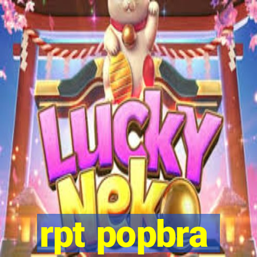 rpt popbra