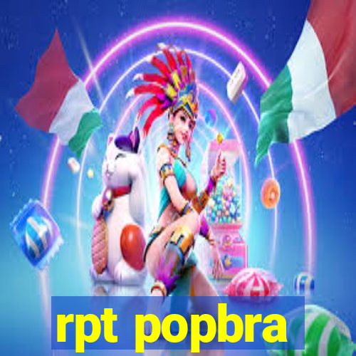 rpt popbra