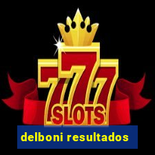 delboni resultados