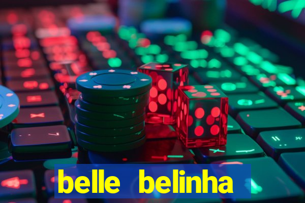 belle belinha vazados gratis