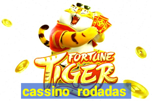 cassino rodadas gratis sem deposito