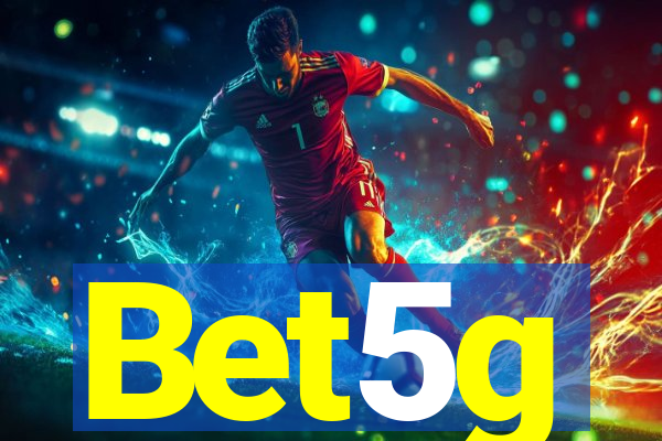 Bet5g