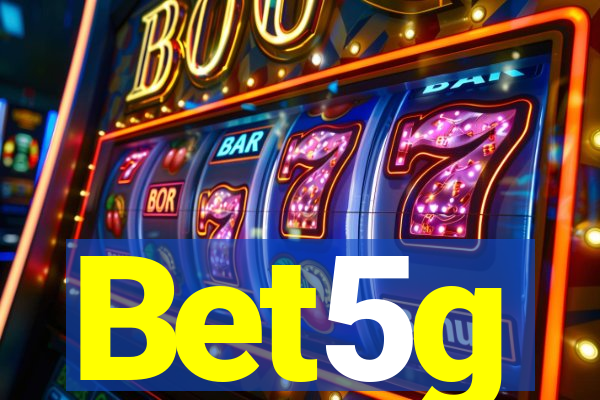 Bet5g