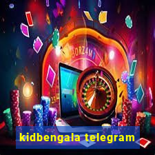 kidbengala telegram