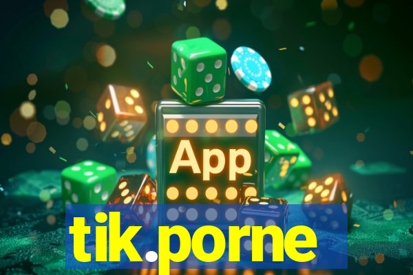 tik.porne