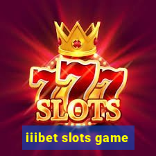 iiibet slots game