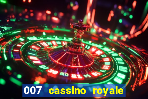 007 cassino royale filme completo dublado youtube