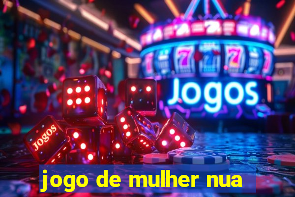 jogo de mulher nua