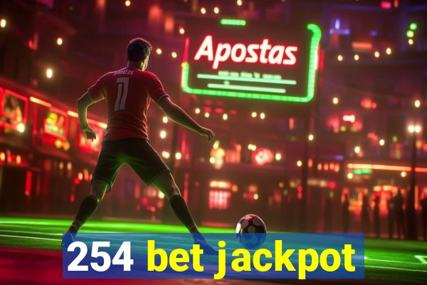 254 bet jackpot