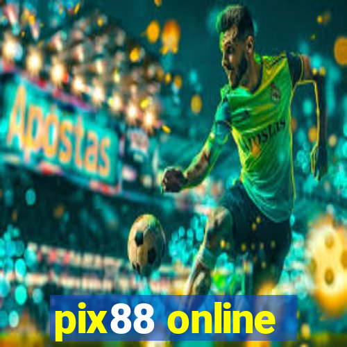 pix88 online