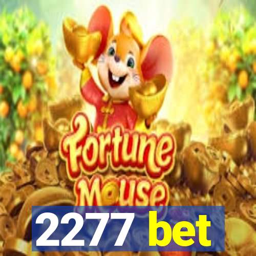 2277 bet