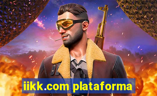 iikk.com plataforma