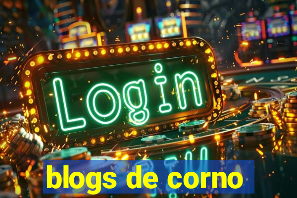 blogs de corno