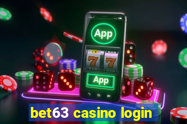 bet63 casino login