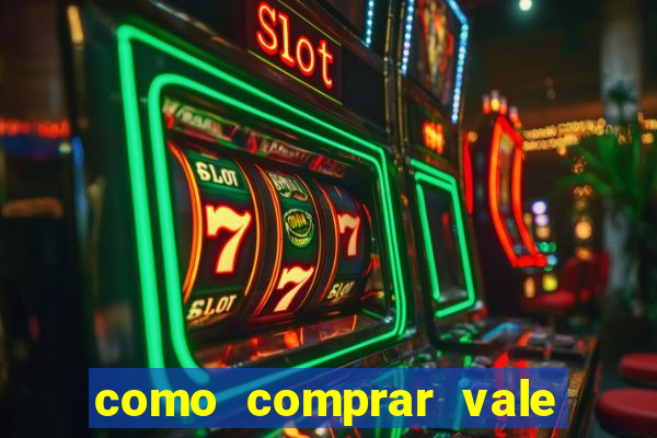 como comprar vale sorte online