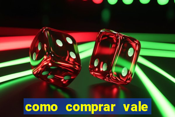 como comprar vale sorte online