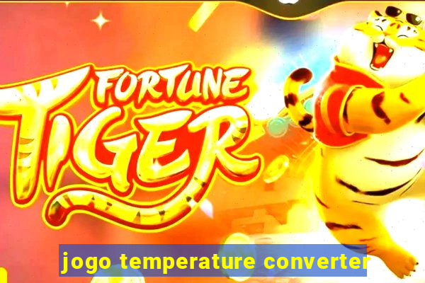 jogo temperature converter