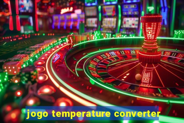 jogo temperature converter