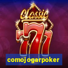 comojogarpoker