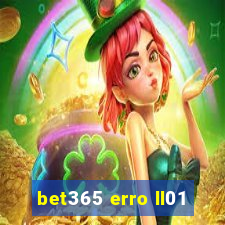 bet365 erro ll01