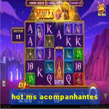 hot ms acompanhantes