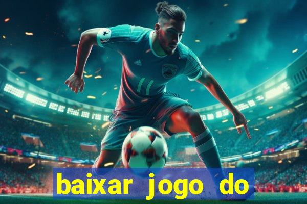 baixar jogo do tigrinho demo