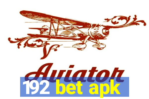 192 bet apk