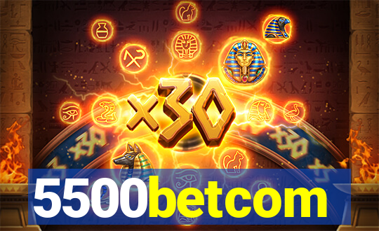 5500betcom