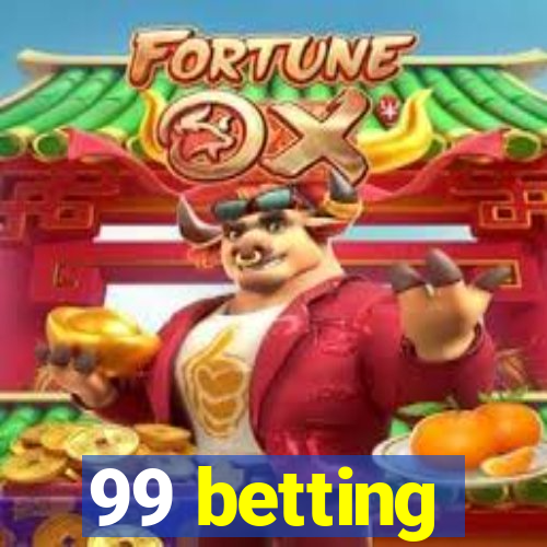 99 betting