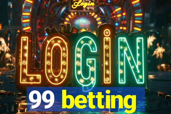 99 betting