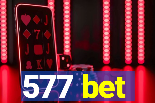 577 bet