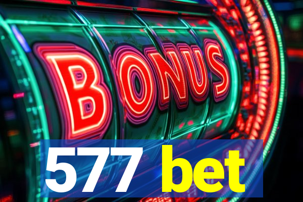 577 bet