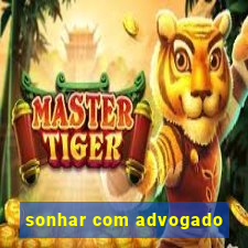 sonhar com advogado