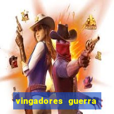 vingadores guerra infinita filme completo dublado