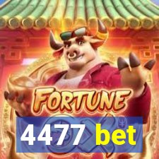 4477 bet