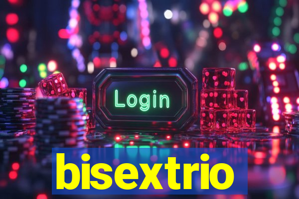 bisextrio