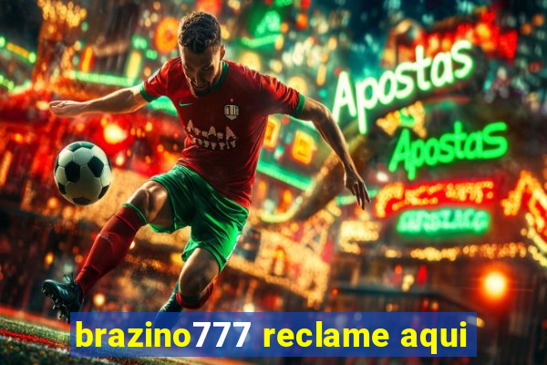 brazino777 reclame aqui