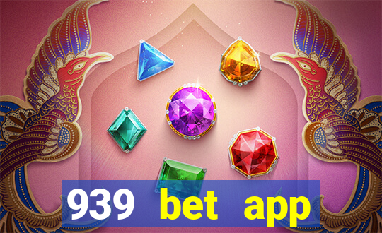 939 bet app download apk