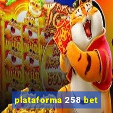 plataforma 258 bet