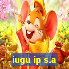 iugu ip s.a