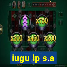 iugu ip s.a