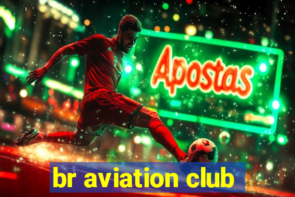 br aviation club