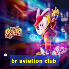 br aviation club