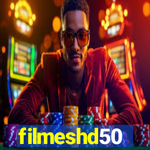 filmeshd50