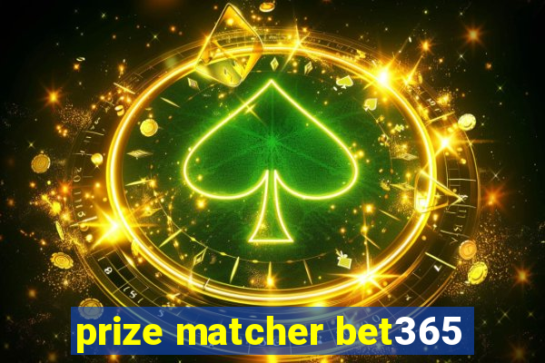 prize matcher bet365