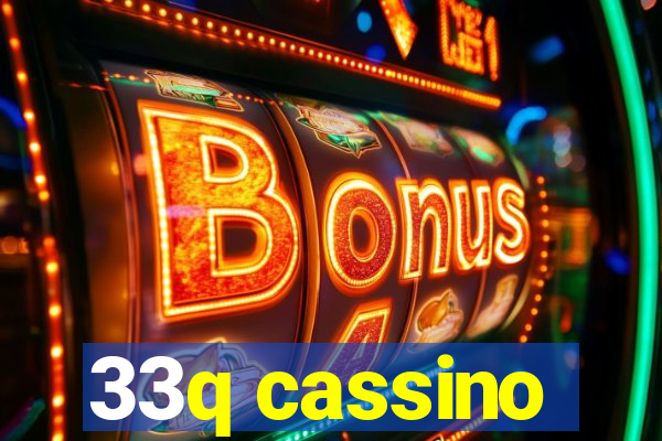 33q cassino