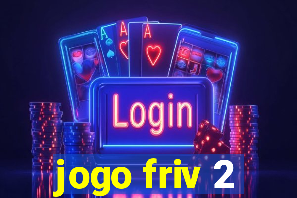 jogo friv 2